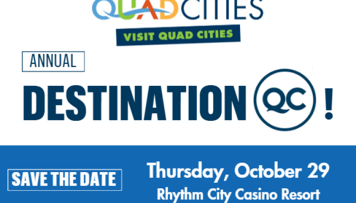 Save the date for Destination QC! is October 29 at Rhythm City Casino Resort