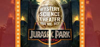 Image for Jurassic Park Mystery Science Theater 200 Mil BCE